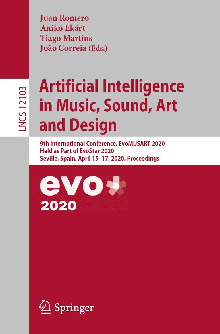 Juan Romero, Anikó Ekárt, Tiago Martins, João Correia, Aniko Ekart, Joao Correia, Tiago Ekárt, Anikó - Artificial Intelligence in Music, Sound, Art and Design, Häftad