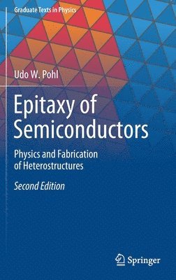Udo W. Pohl - Epitaxy of Semiconductors, Inbunden