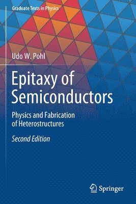 Udo W. Pohl - Epitaxy of Semiconductors, Häftad