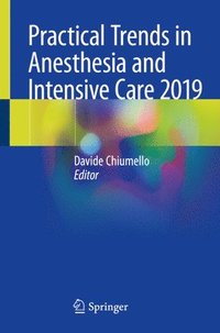 bokomslag Practical Trends in Anesthesia and Intensive Care 2019