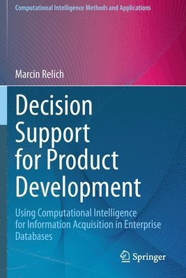 Marcin Relich - Decision Support for Product Development, Häftad