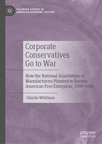 bokomslag Corporate Conservatives Go to War