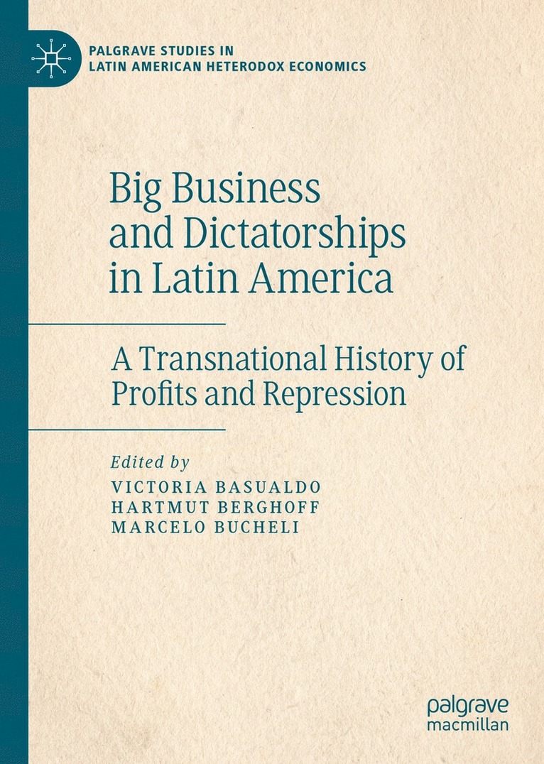 Big Business and Dictatorships in Latin America 1