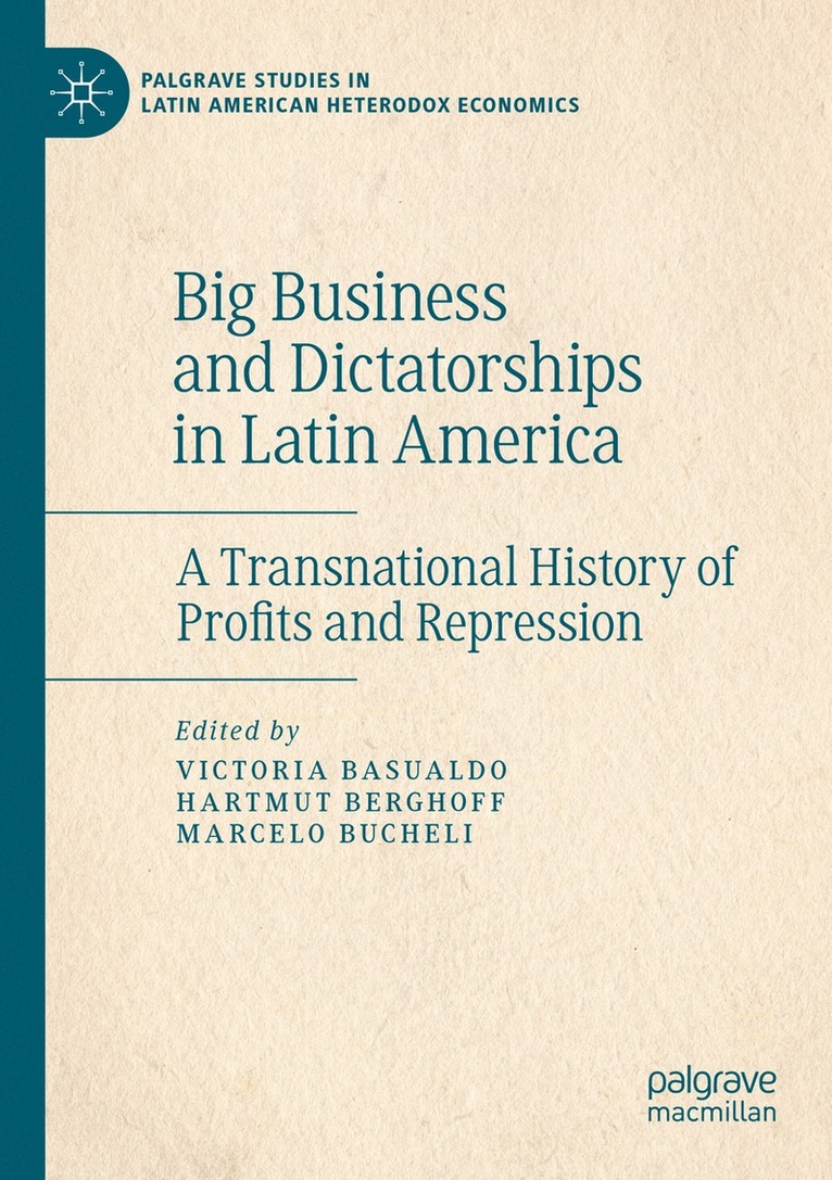 Big Business and Dictatorships in Latin America 1