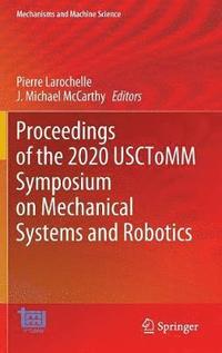 bokomslag Proceedings of the 2020 USCToMM Symposium on Mechanical Systems and Robotics
