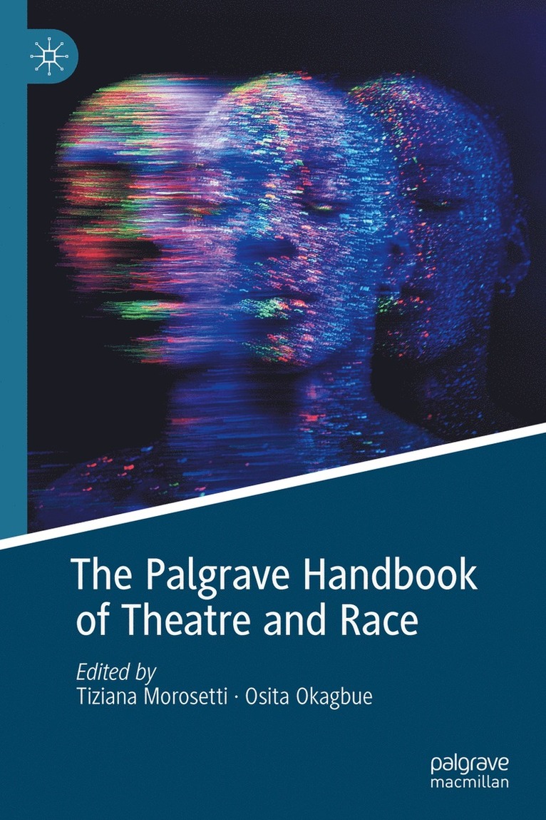 The Palgrave Handbook of Theatre and Race 1