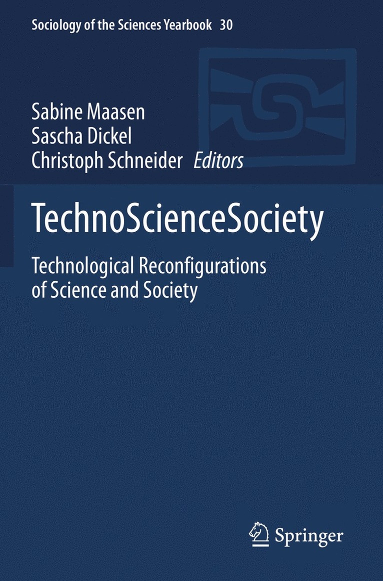 Sabine Maasen, Sascha Dickel, Christoph Schneider - TechnoScienceSociety, Häftad