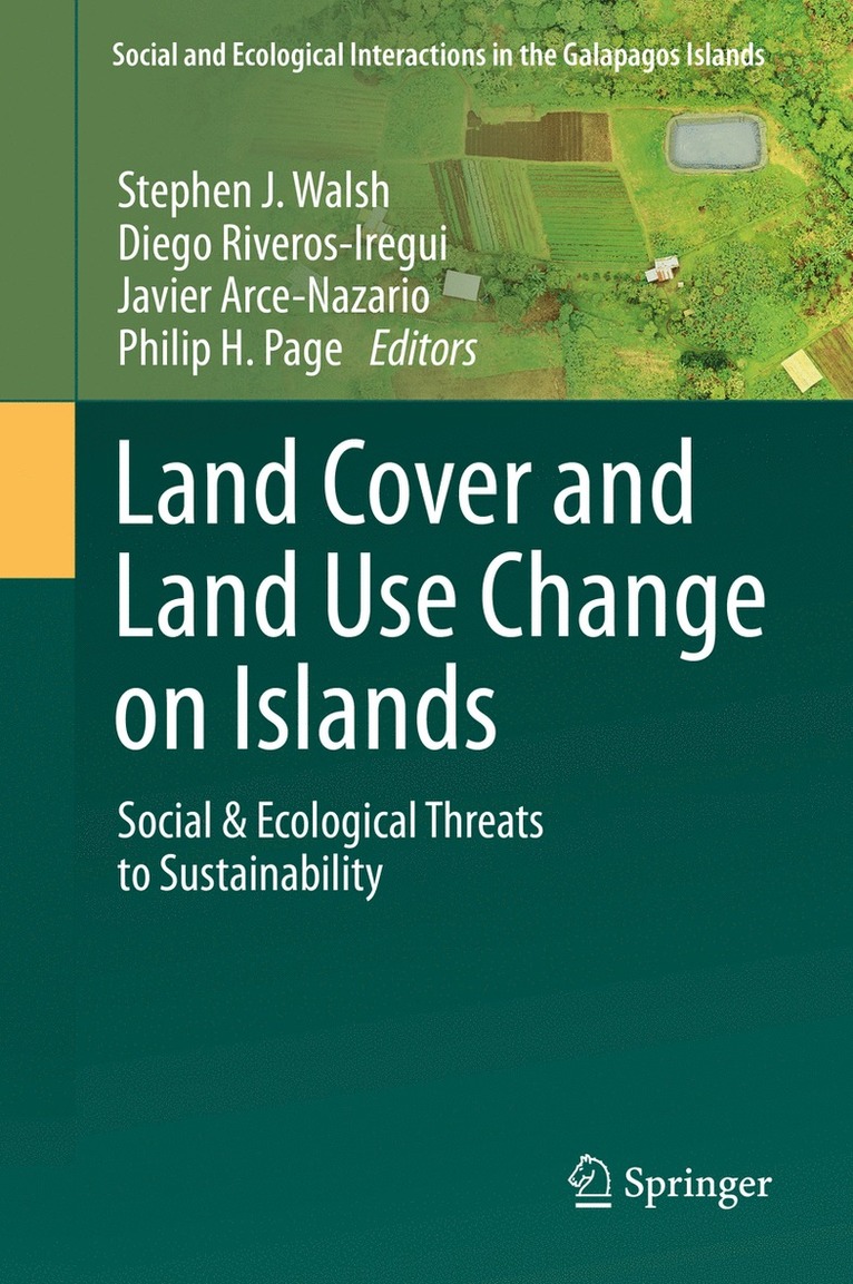 Stephen J. Walsh, Diego Riveros-Iregui, Javier Arce-Nazario, Philip H. Page - Land Cover and Land Use Change on Islands, Inbunden