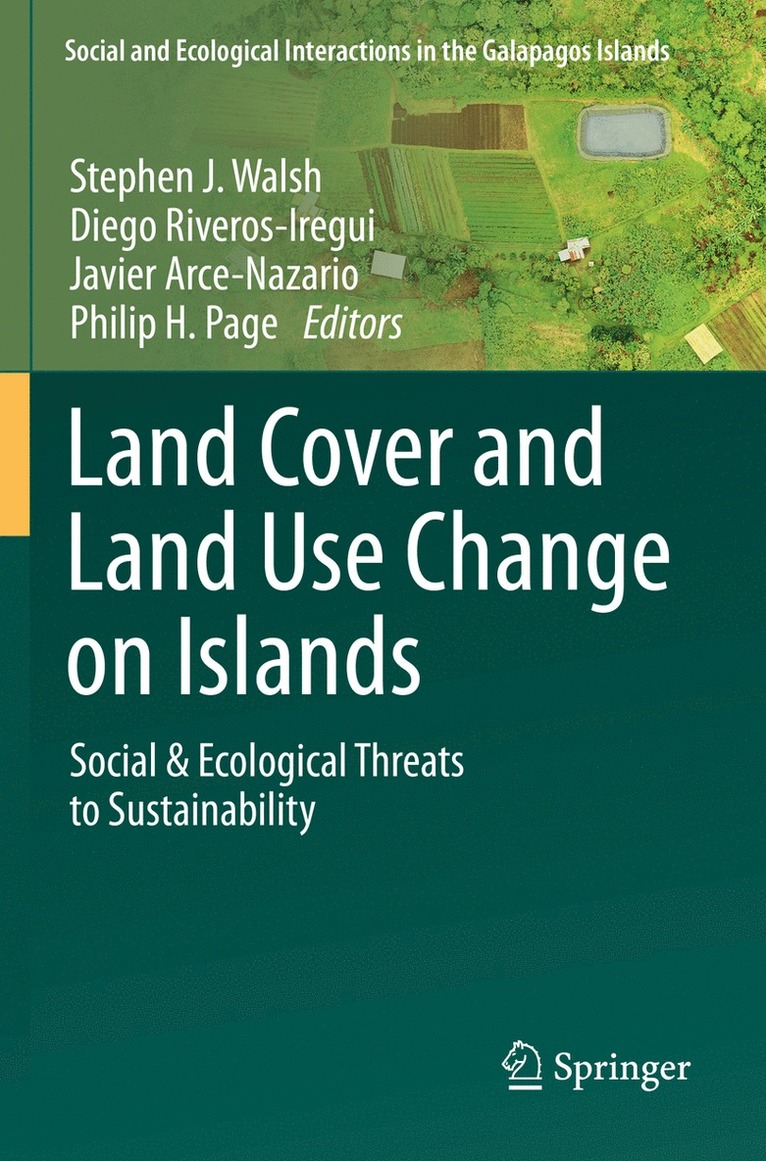 Stephen J. Walsh, Diego Riveros-Iregui, Javier Arce-Nazario, Philip H. Page - Land Cover and Land Use Change on Islands, Häftad