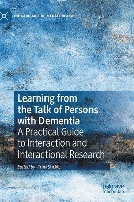 Learning from the Talk of Persons with Dementia 1