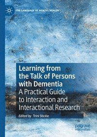 bokomslag Learning from the Talk of Persons with Dementia