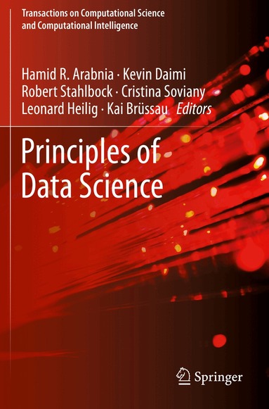 Hamid R. Arabnia, Kevin Daimi, Robert Stahlbock, Cristina Soviany, Leonard Heilig, Kai Brüssau - Principles of Data Science, Inbunden