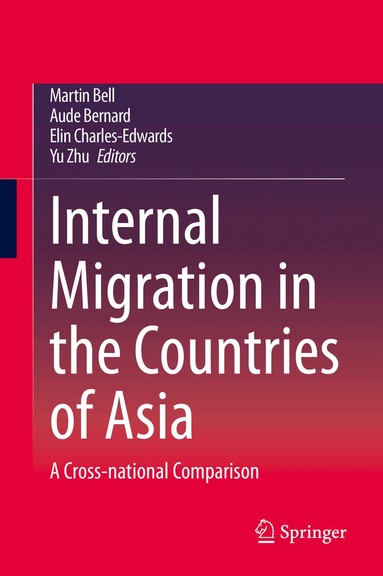 Martin Bell, Aude Bernard, Elin Charles-Edwards, Yu Zhu - Internal Migration in the Countries of Asia, Inbunden