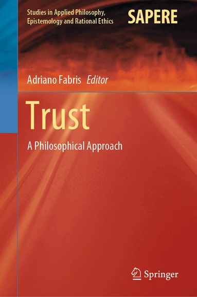 Adriano Fabris - Trust, Inbunden