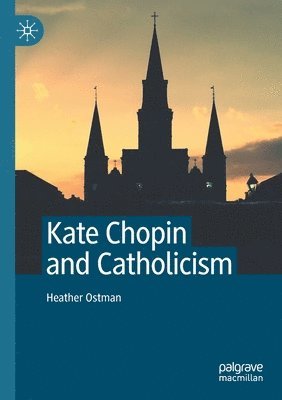 Kate Chopin and Catholicism 1