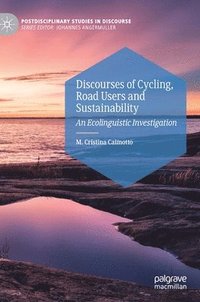 bokomslag Discourses of Cycling, Road Users and Sustainability