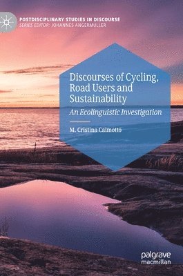 bokomslag Discourses of Cycling, Road Users and Sustainability