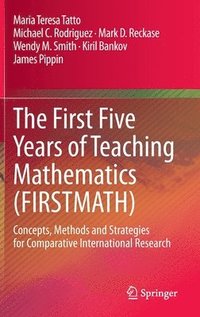 bokomslag The First Five Years of Teaching Mathematics (FIRSTMATH)