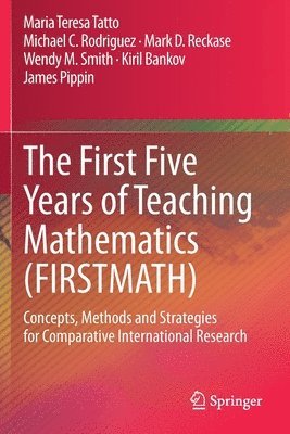 The First Five Years of Teaching Mathematics (FIRSTMATH) 1