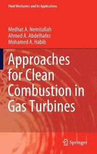 bokomslag Approaches for Clean Combustion in Gas Turbines