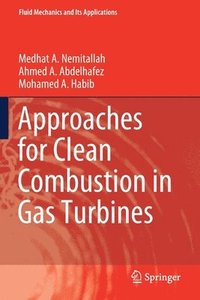 bokomslag Approaches for Clean Combustion in Gas Turbines