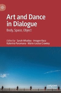 bokomslag Art and Dance in Dialogue