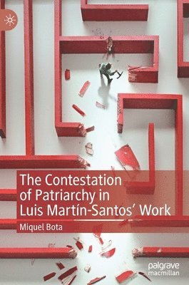 The Contestation of Patriarchy in Luis Martn-Santos' Work 1