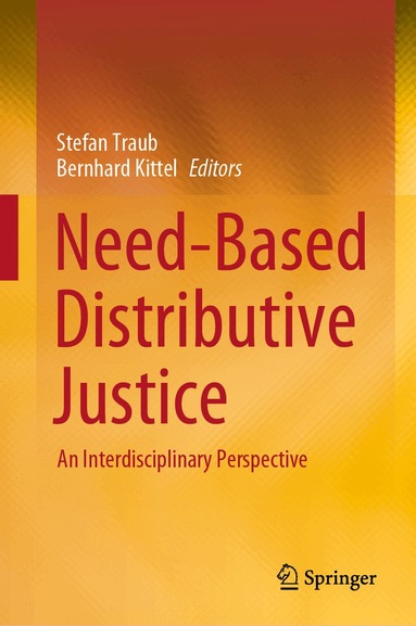 Stefan Traub, Bernhard Kittel - Need-Based Distributive Justice, Inbunden