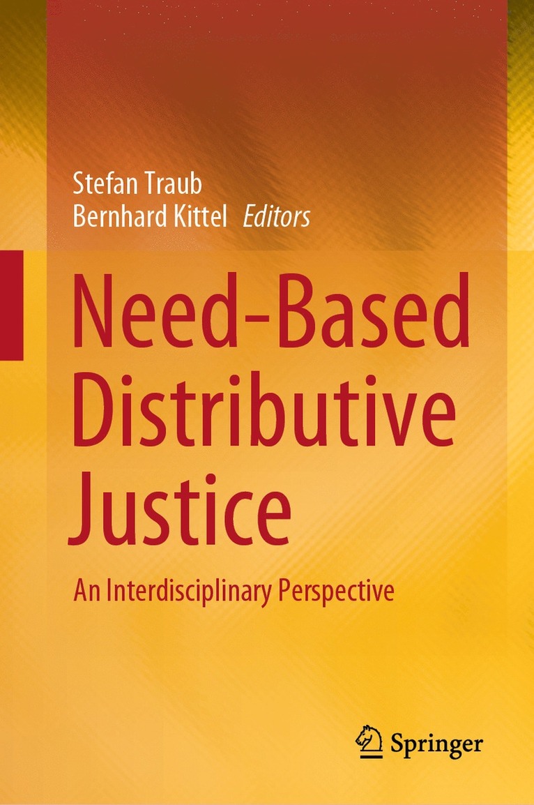 Stefan Traub, Bernhard Kittel - Need-Based Distributive Justice, Inbunden