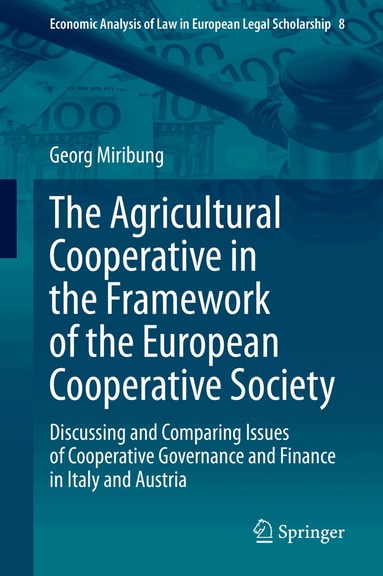 Georg Miribung - Agricultural Cooperative in the Framework of the European Cooperative Society, Inbunden