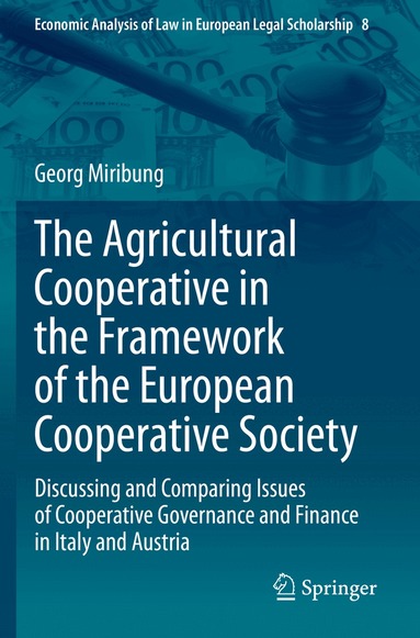 Georg Miribung - Agricultural Cooperative in the Framework of the European Cooperative Society, Häftad
