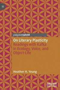 bokomslag On Literary Plasticity