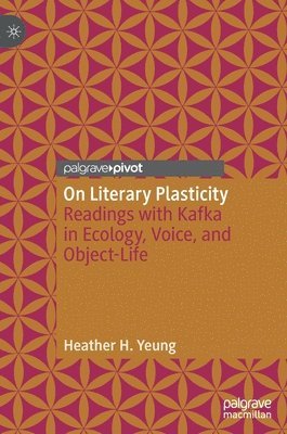 bokomslag On Literary Plasticity