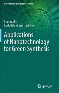 bokomslag Applications of Nanotechnology for Green Synthesis