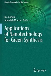 bokomslag Applications of Nanotechnology for Green Synthesis
