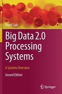 bokomslag Big Data 2.0 Processing Systems