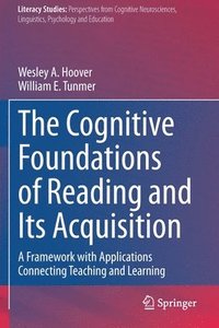 bokomslag The Cognitive Foundations of Reading and Its Acquisition