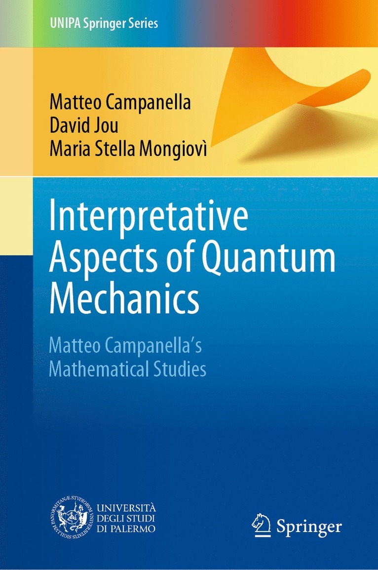 Matteo Campanella, David Jou, Maria Stella Mongiovì, Maria Stella Mongiovi - Interpretative Aspects of Quantum Mechanics, Inbunden