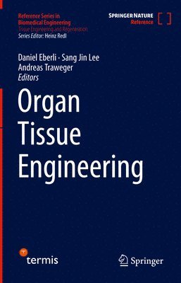 Daniel Eberli, Sang Jin Lee, Andreas Traweger - Organ Tissue Engineering, Inbunden