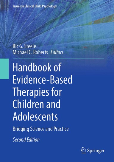 Ric G. Steele, Michael C. Roberts - Handbook of Evidence-Based Therapies for Children and Adolescents, Inbunden