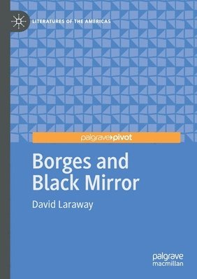 bokomslag Borges and Black Mirror