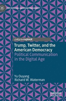 Trump, Twitter, and the American Democracy 1