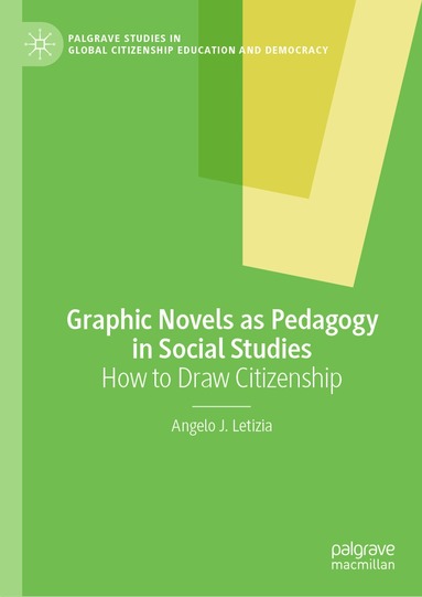 Angelo J. Letizia - Graphic Novels as Pedagogy in Social Studies, Inbunden