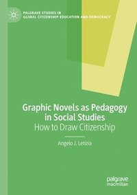 bokomslag Graphic Novels as Pedagogy in Social Studies