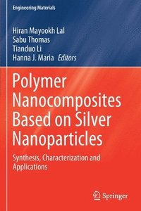bokomslag Polymer Nanocomposites Based on Silver Nanoparticles