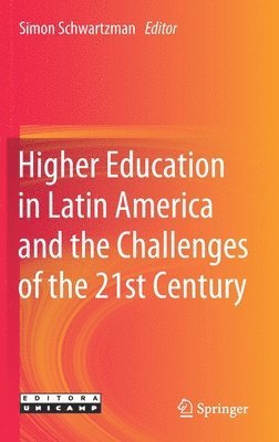 bokomslag Higher Education in Latin America and the Challenges of the 21st Century