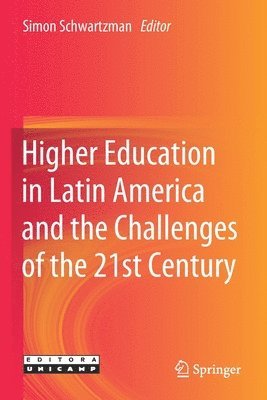 bokomslag Higher Education in Latin America and the Challenges of the 21st Century