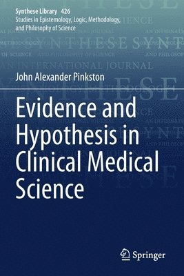 Evidence and Hypothesis in Clinical Medical Science 1