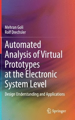 Automated Analysis of Virtual Prototypes at the Electronic System Level 1