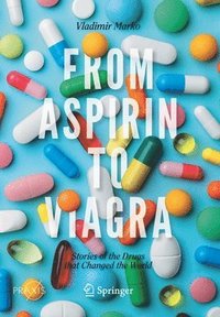bokomslag From Aspirin to Viagra